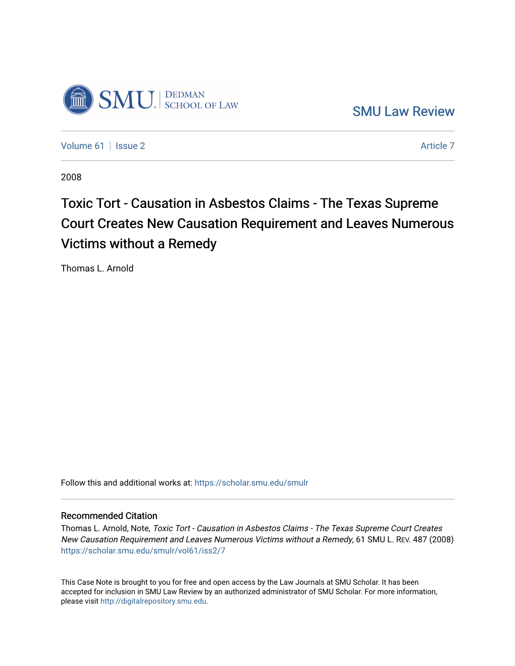 Toxic Tort - Causation in Asbestos Claims - the Texas Supreme Court Creates New Causation Requirement and Leaves Numerous Victims Without a Remedy