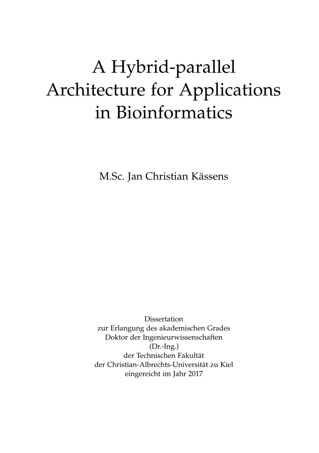 A Hybrid-Parallel Architecture for Applications in Bioinformatics