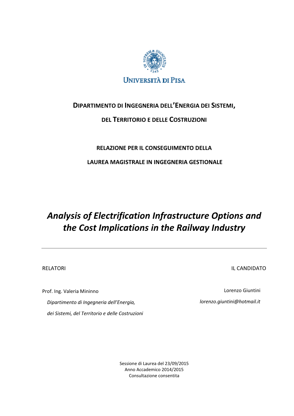 Analysis of Electrification Infrastructure Options and the Cost Implications in the Railway Industry