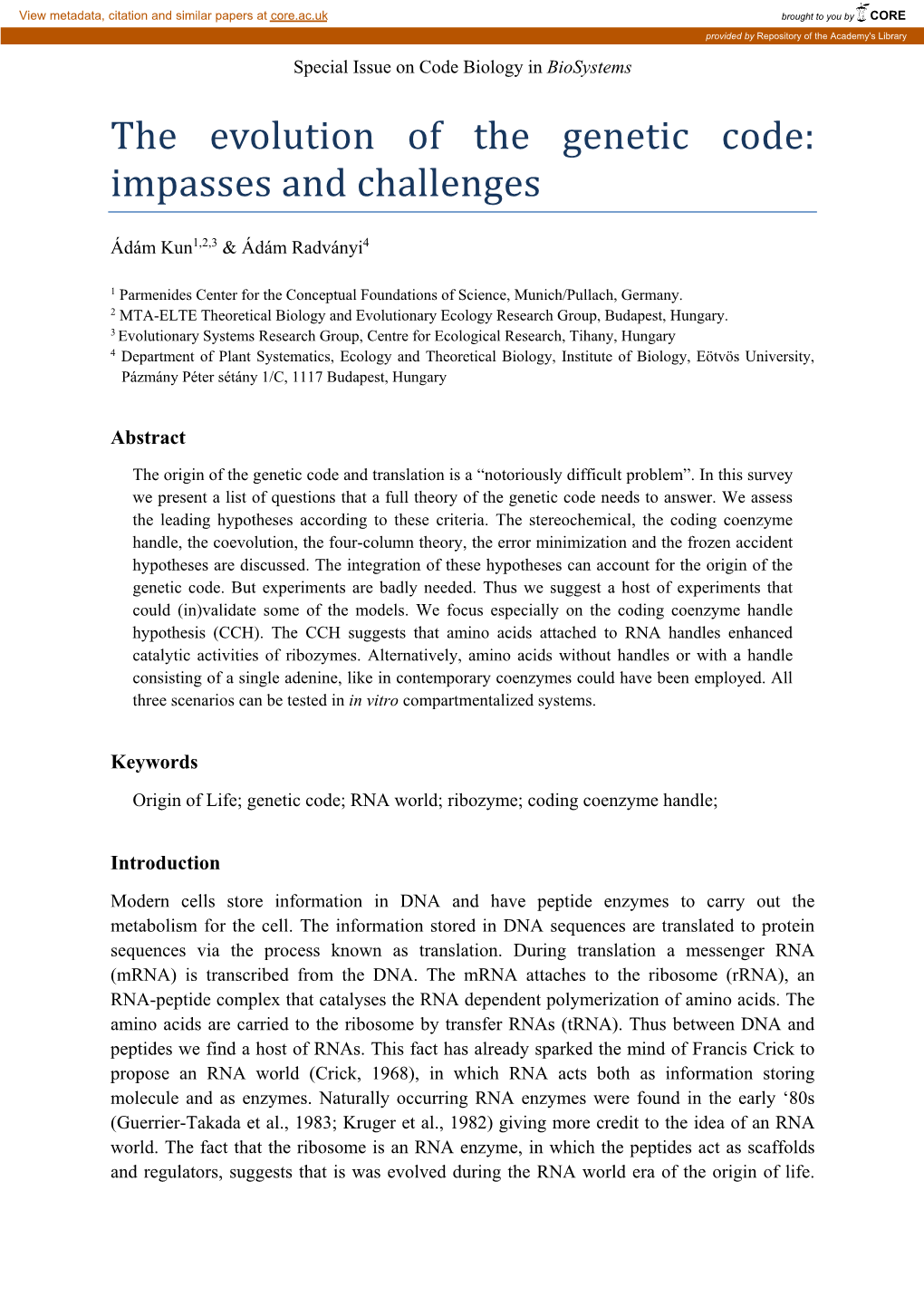 The Evolution of the Genetic Code: Impasses and Challenges