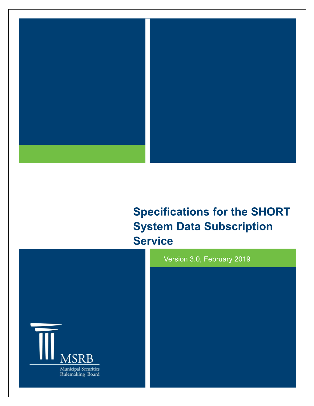 Specifications for the SHORT System Data Subscription Service
