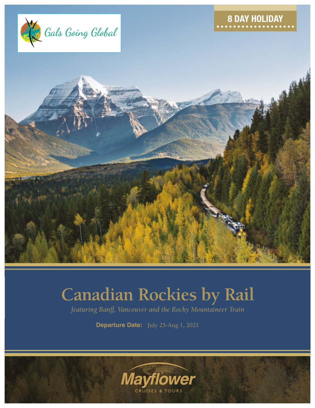 Canadian Rockies by Rail Featuring Banff, Vancouver and the Rocky Mountaineer Train