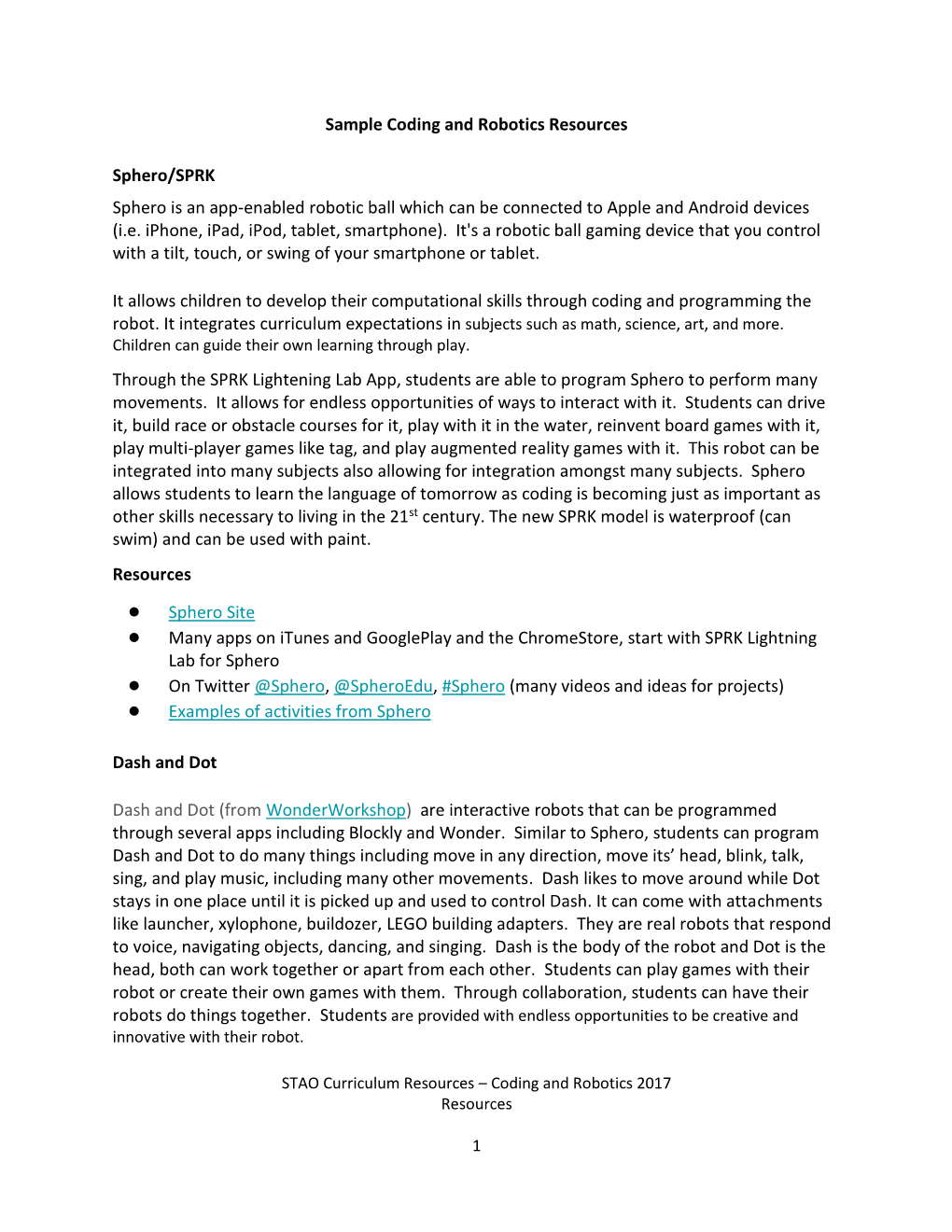 Sample Coding and Robotics Resources Sphero/SPRK Sphero Is