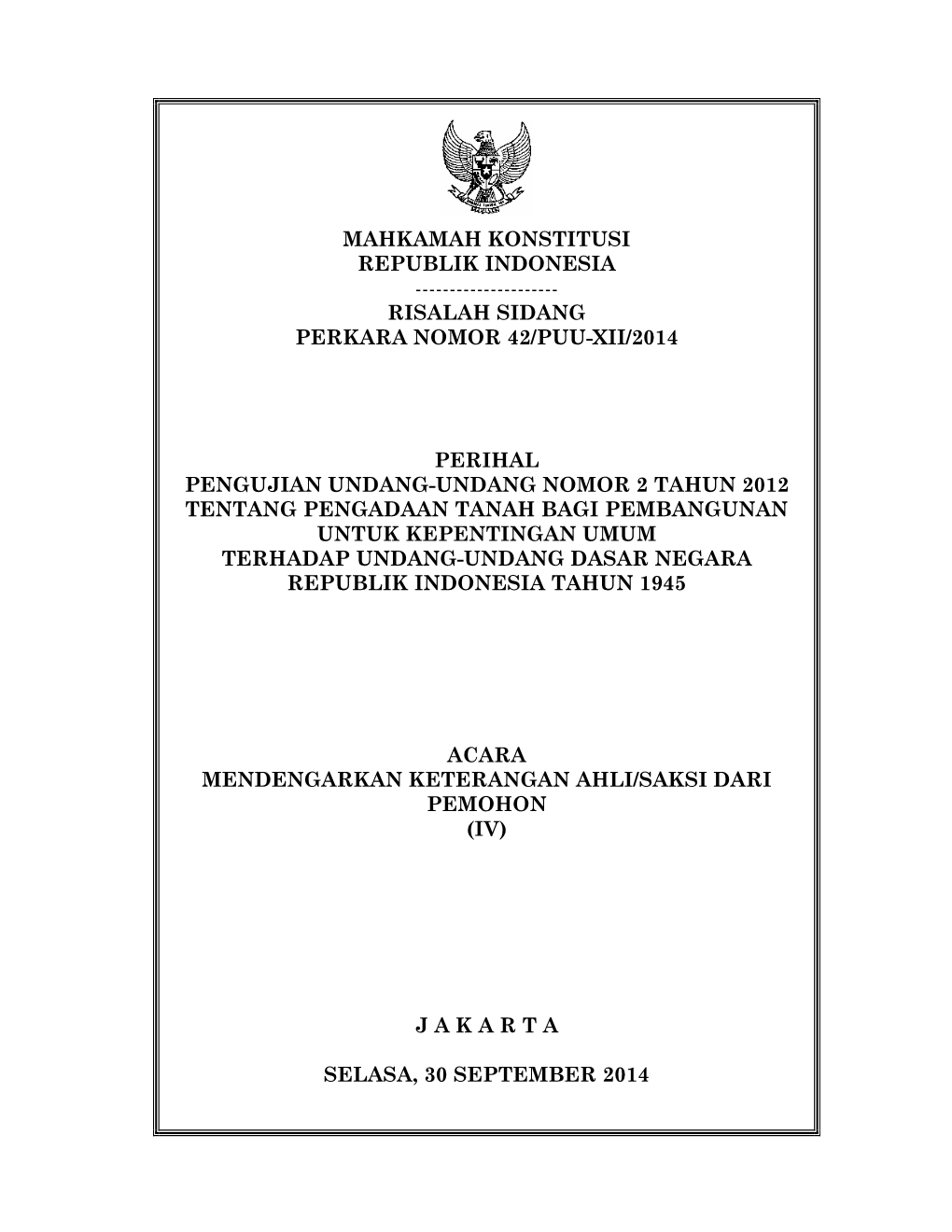 Risalah Sidang Perkara Nomor 42/Puu-Xii/2014