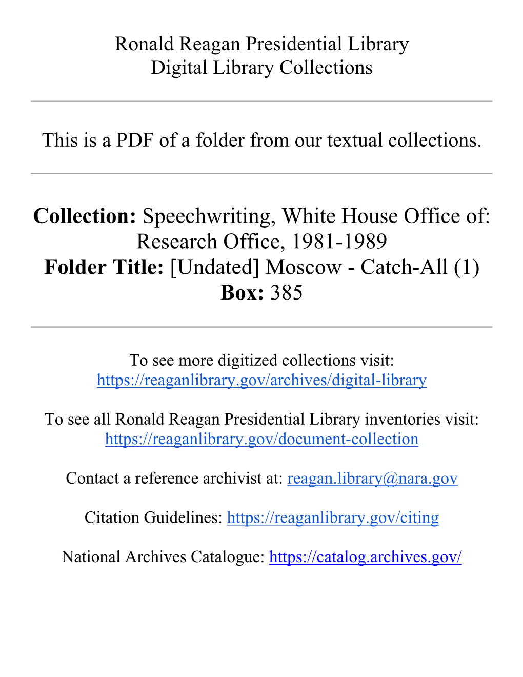 Collection: Speechwriting, White House Office Of: Research Office, 1981-1989 Folder Title: [Undated] Moscow - Catch-All (1) Box: 385