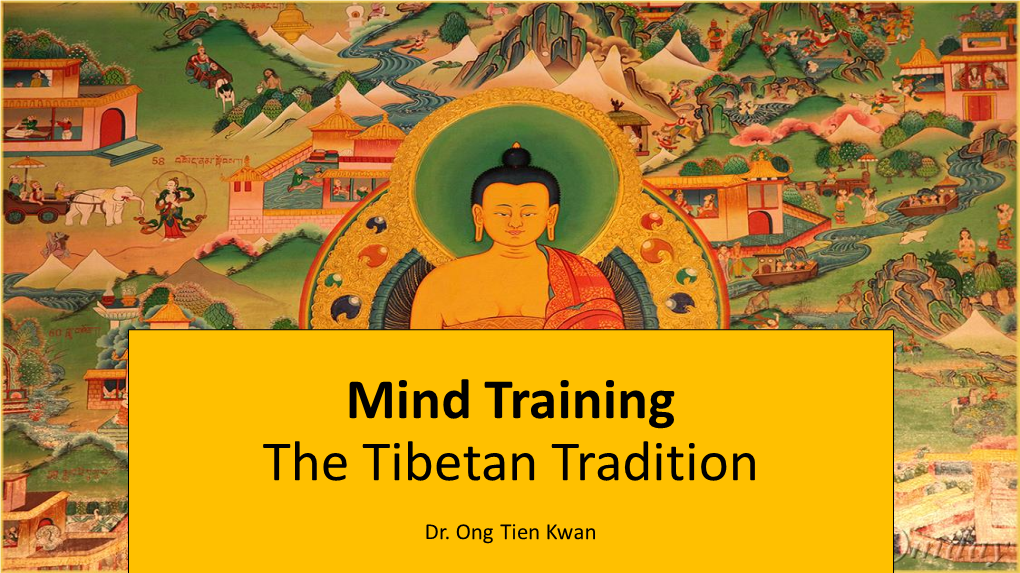 Mind Training the Tibetan Tradition