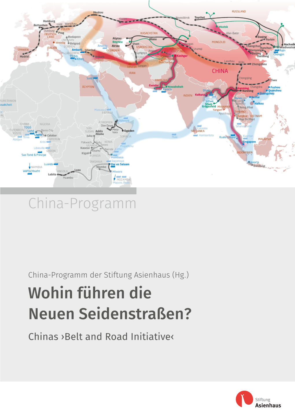 Wohin Führen Die Neuen Seidenstraßen? Chinas ›Belt and Road Initiative‹ Impressum