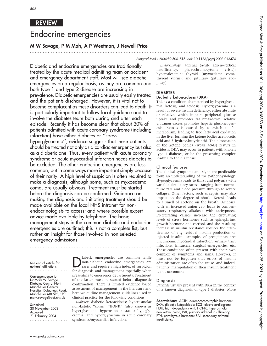 Endocrine Emergencies M W Savage, P M Mah, a P Weetman, J Newell-Price