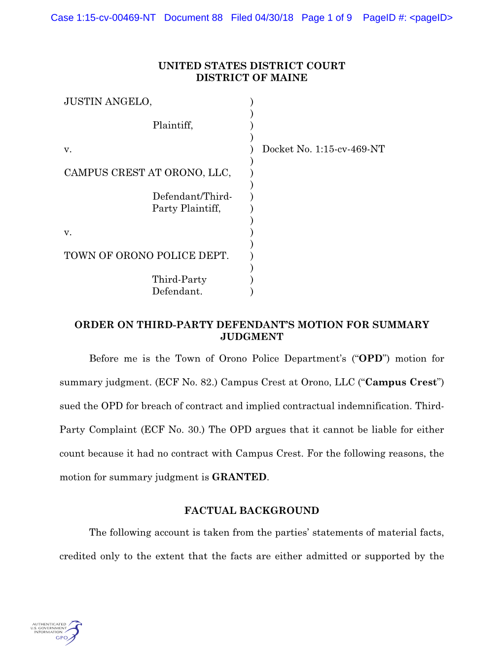 UNITED STATES DISTRICT COURT DISTRICT of MAINE JUSTIN ANGELO, Plaintiff, V. CAMPUS CREST at ORONO, LLC, Defendant/Third- Party P