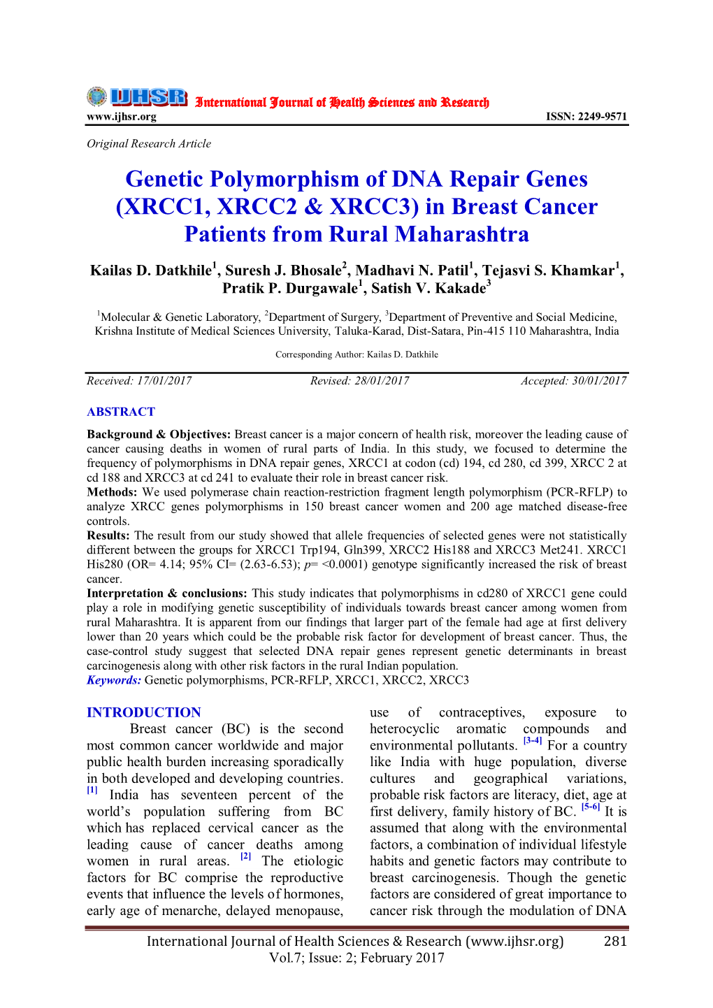 Genetic Polymorphism of DNA Repair Genes (XRCC1, XRCC2 & XRCC3)