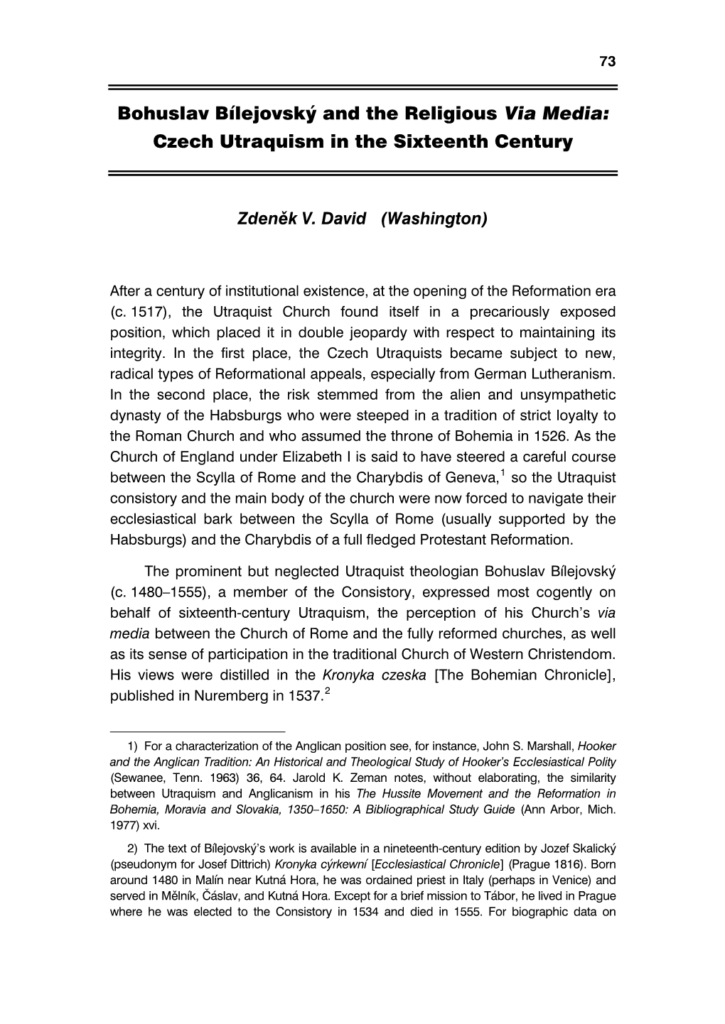 Bohuslav Bílejovský and the Religious Via Media: Czech Utraquism in the Sixteenth Century