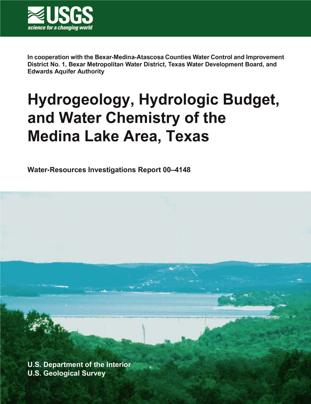 Hydrogeology, Hydrologic Budget, and Water Chemistry of the Medina Lake Area, Texas