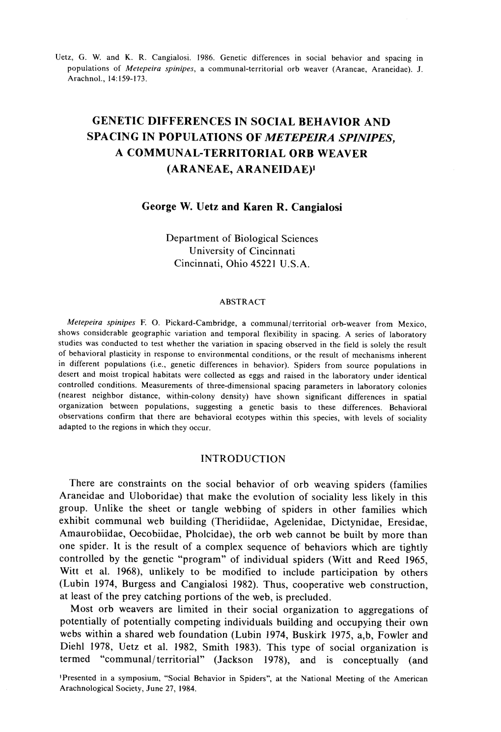 Genetic Differences in Social Behavior and Spacing I N Populations of Metepeira Spinipes, a Communal-Territorial Orb Weaver (Araneae, Araneidae)