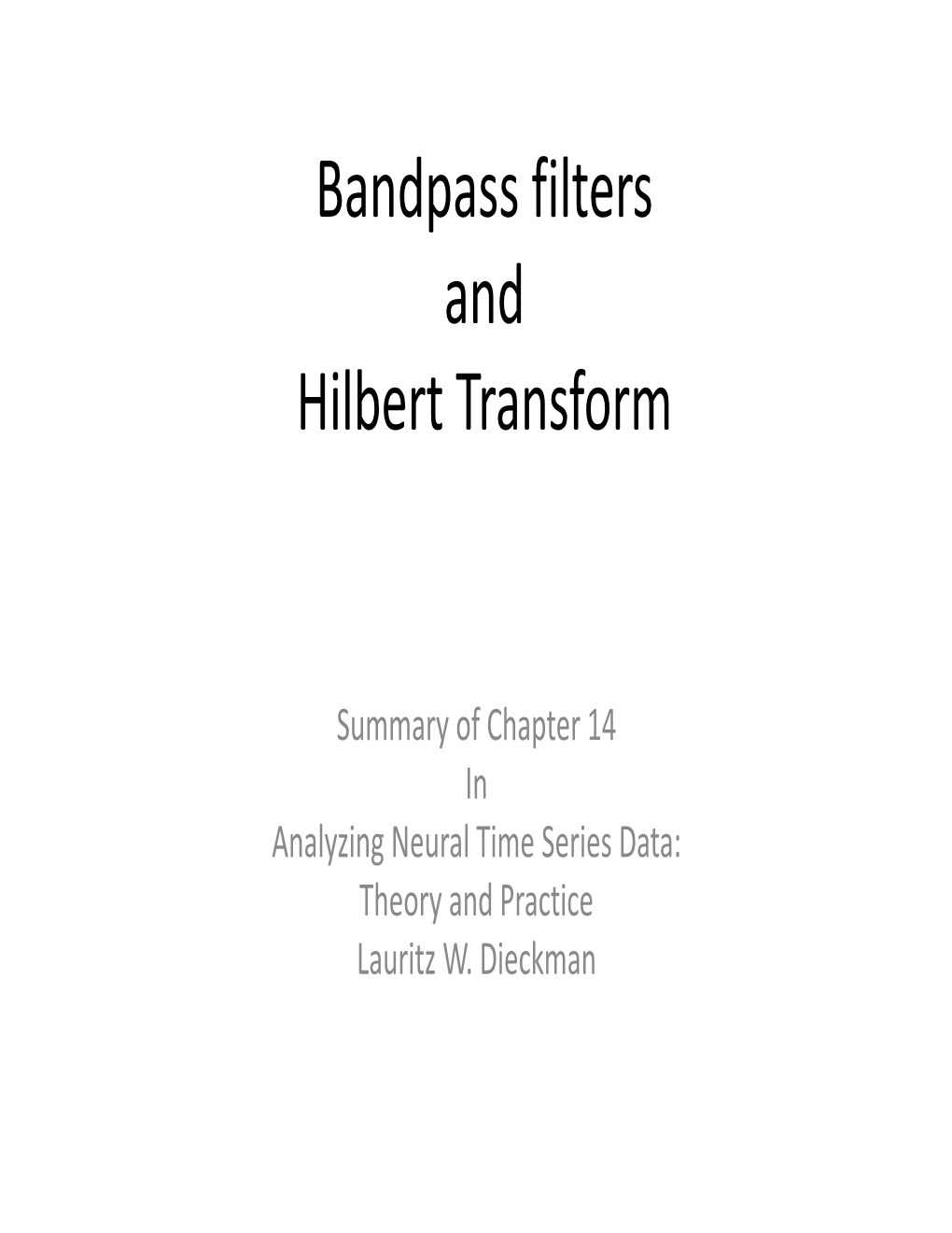 Bandpass Filters and Hilbert Transform