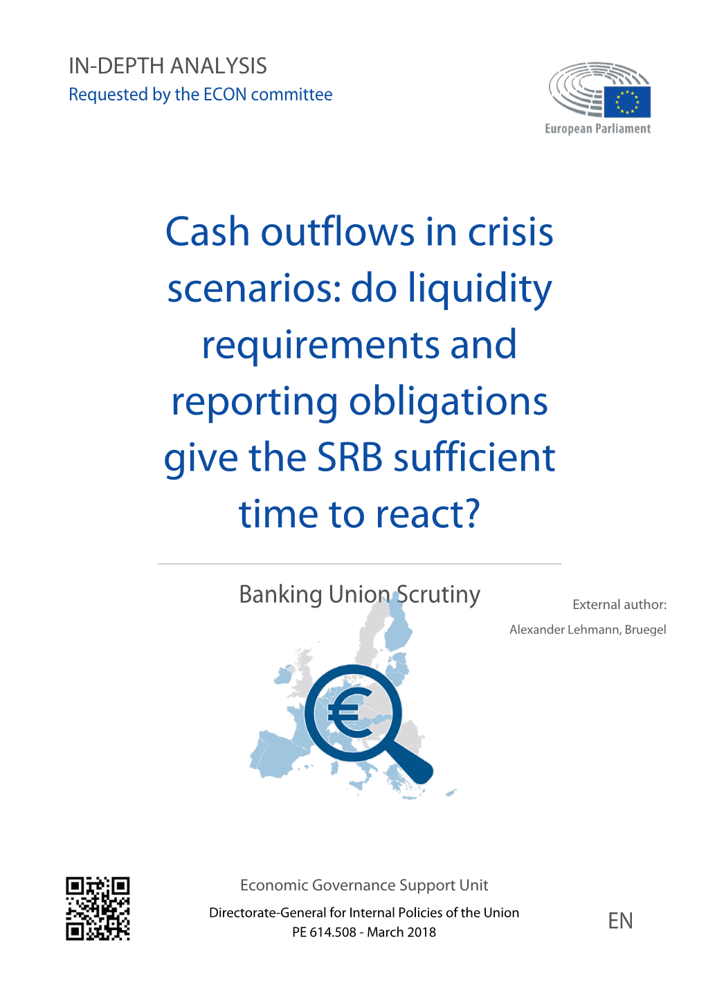 Cash Outflows in Crisis Scenarios: Do