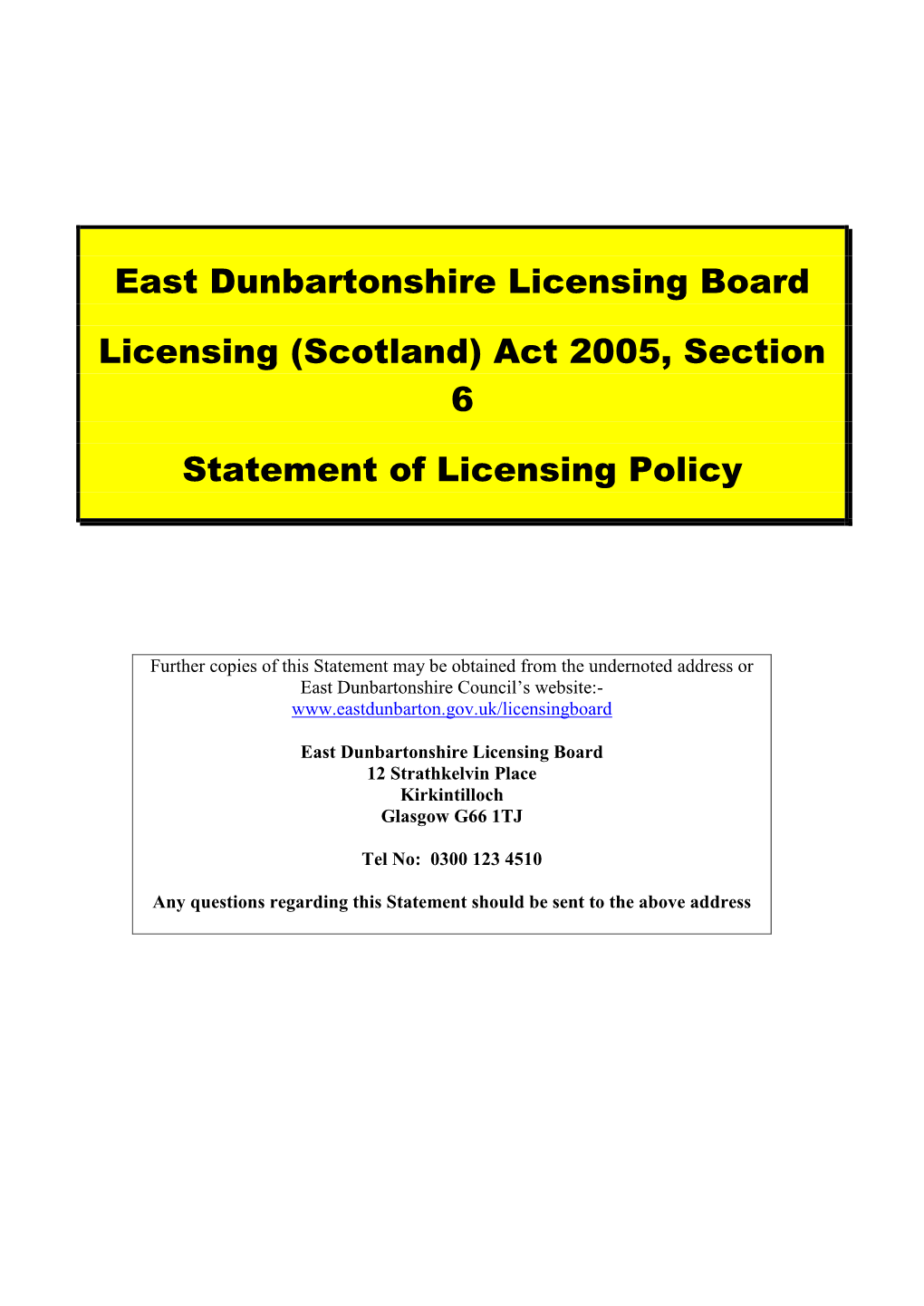 (Scotland) Act 2005, Section 6 Statement of Licensing Policy
