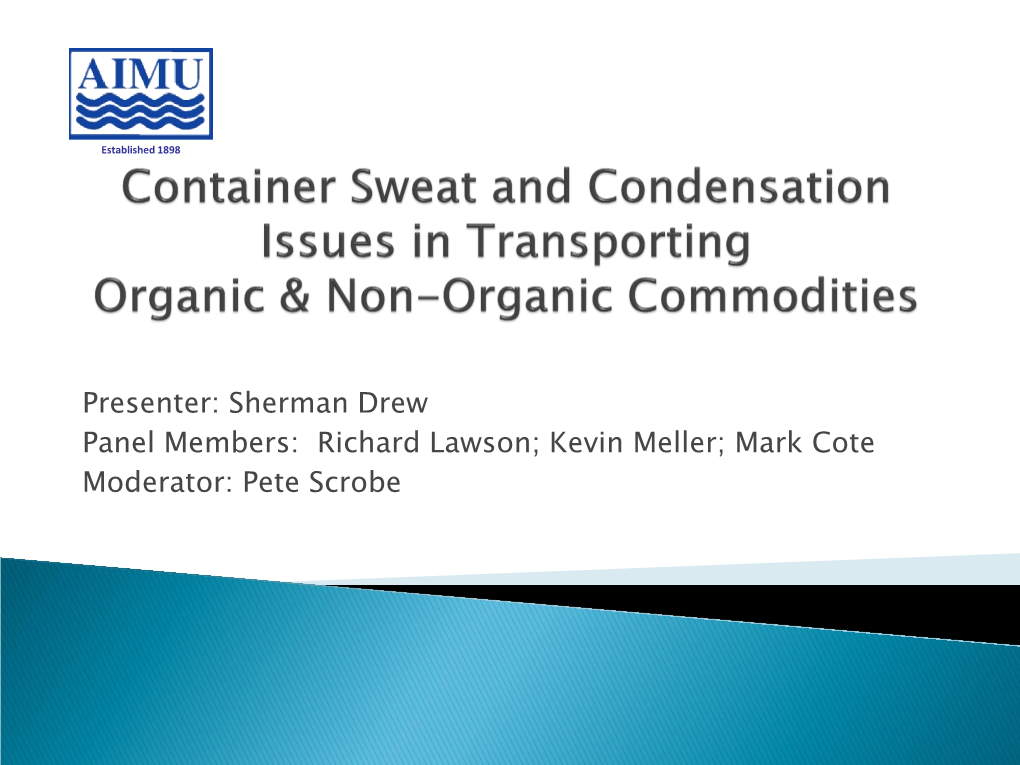 Container Sweat and Condensation in Transporting Organic
