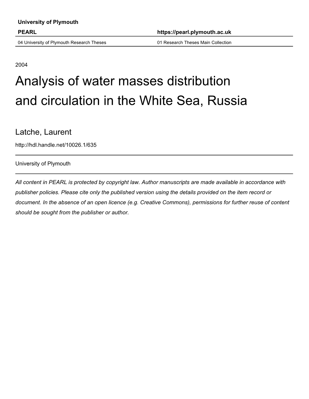 ANALYSIS of WATER MASSES DISTRIBUTION and CIRCULATION in the WHITE SEA, RUSSIA. by LAURENT LATCHE a Thesis Submitted to the Univ