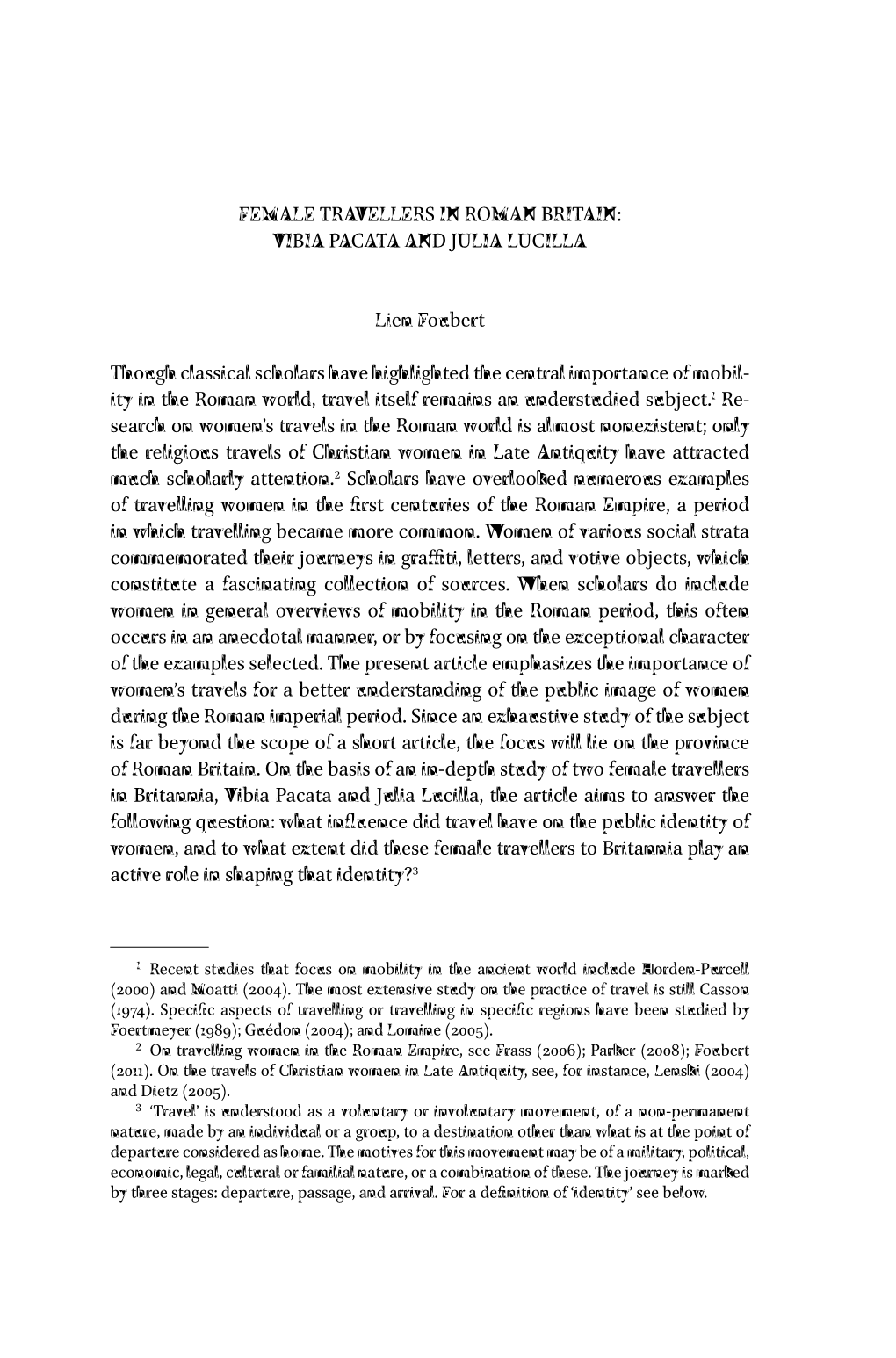 Female Travellers in Roman Britain: Vibia Pacata and Julia Lucilla