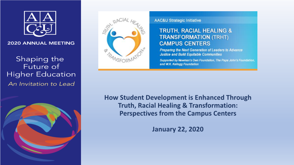 How Student Development Is Enhanced Through Truth, Racial Healing & Transformation: Perspectives from the Campus Centers