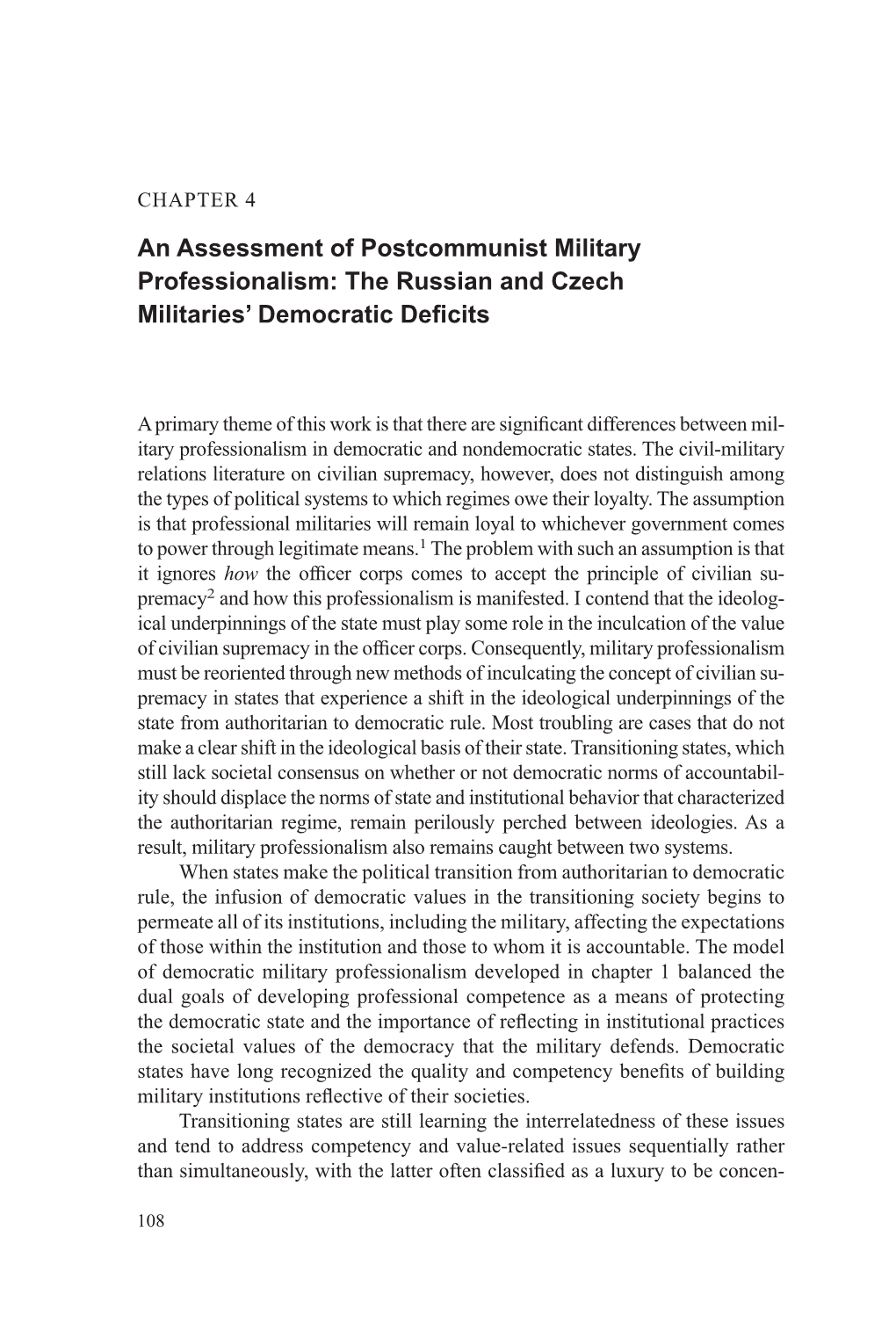 An Assessment of Postcommunist Military Professionalism: the Russian and Czech Militaries’ Democratic Deﬁcits