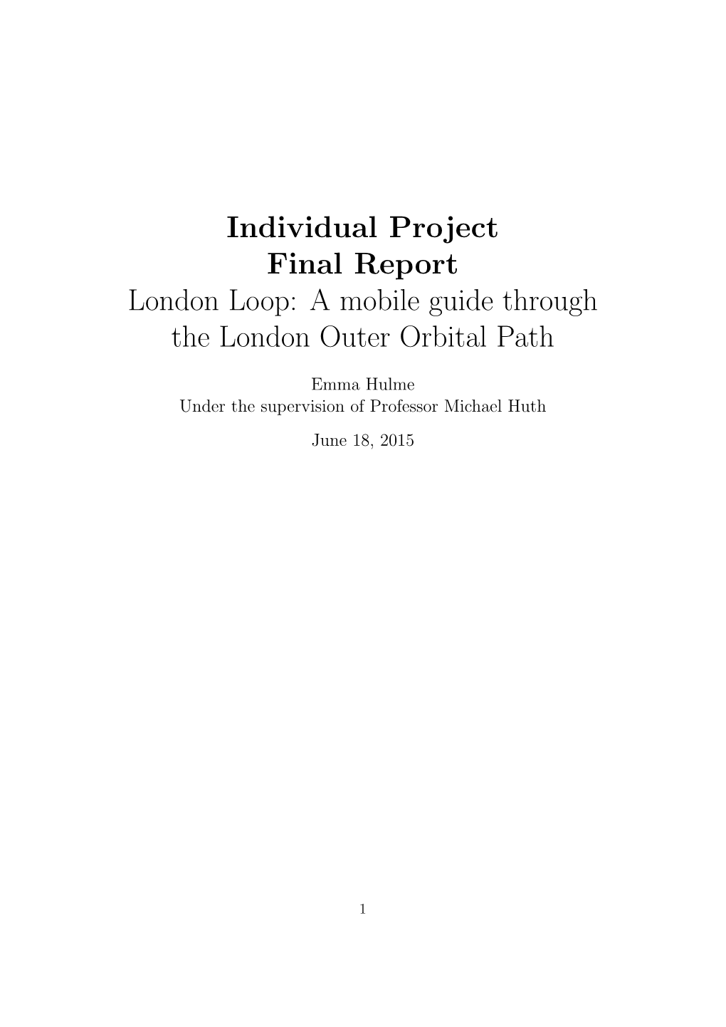 Individual Project Final Report London Loop: a Mobile Guide Through the London Outer Orbital Path
