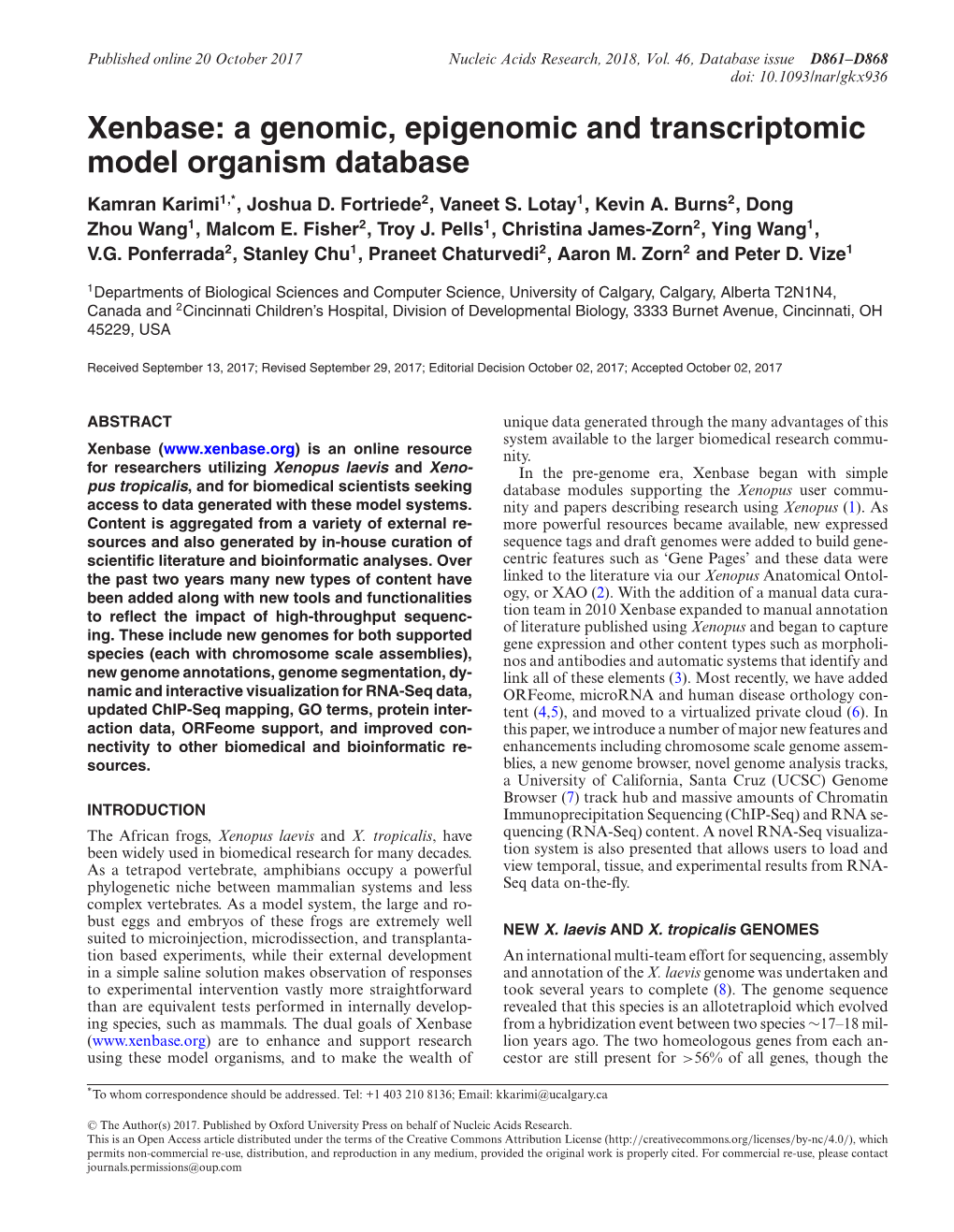 Xenbase: a Genomic, Epigenomic and Transcriptomic Model Organism Database Kamran Karimi1,*, Joshua D