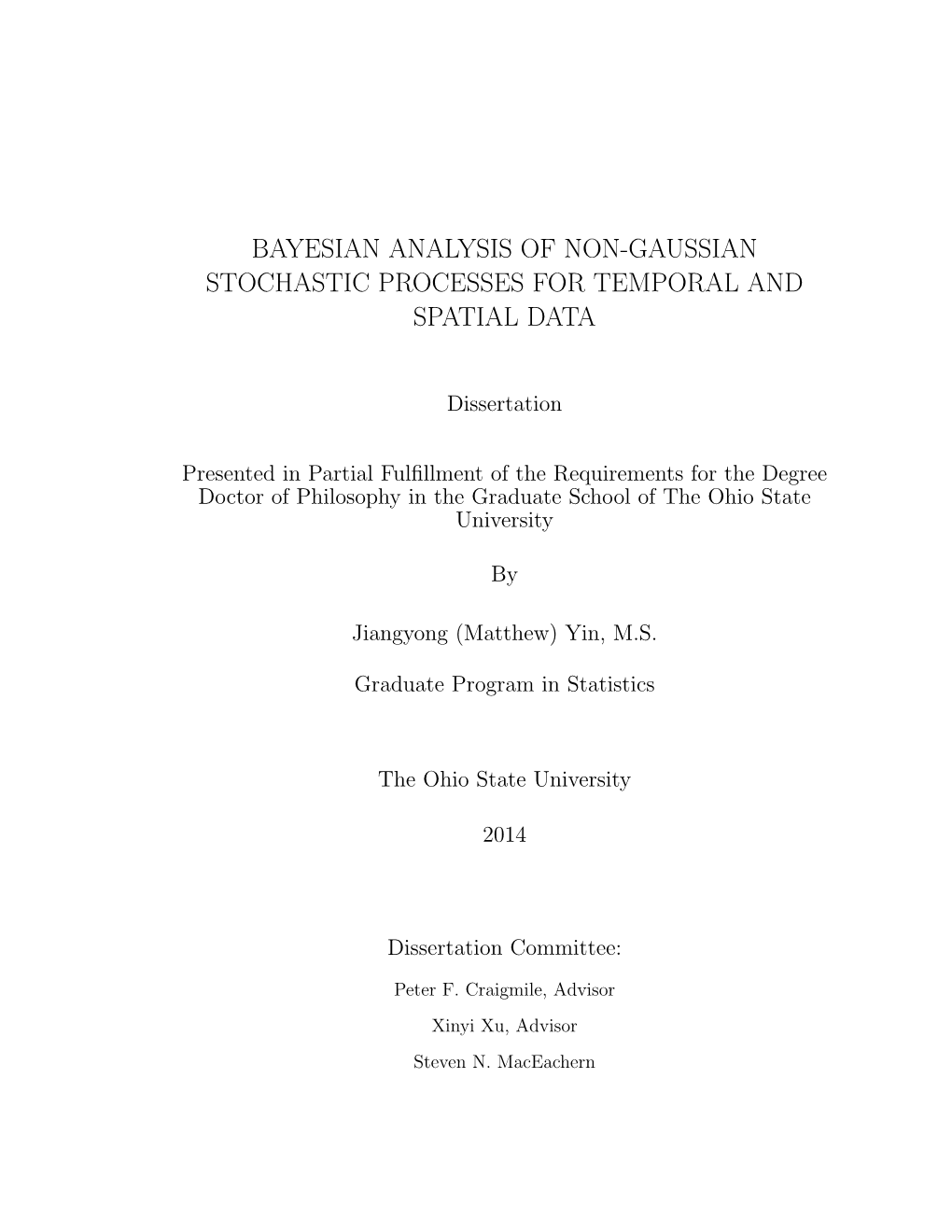 Bayesian Analysis of Non-Gaussian Stochastic Processes for Temporal and Spatial Data