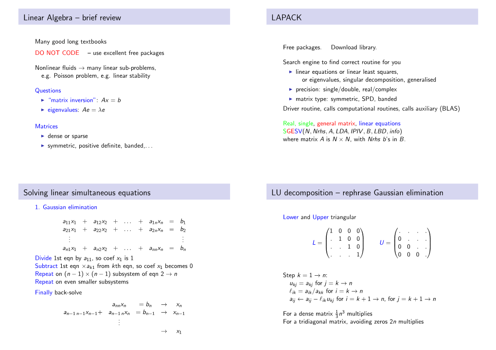 Linear Algebra – Brief Review LAPACK Solving Linear Simultaneous Equations LU Decomposition – Rephrase Gaussian Elimination