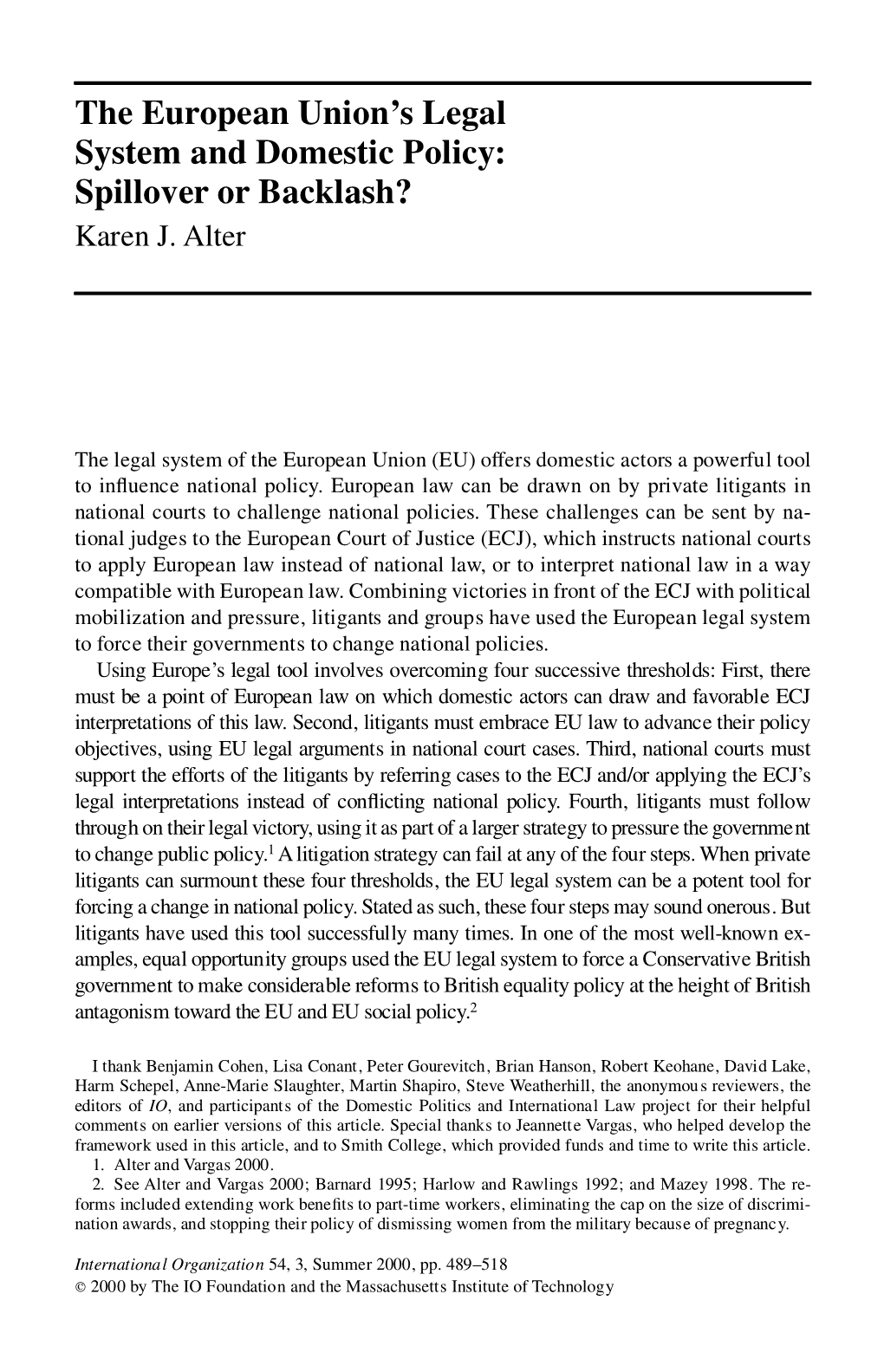 The European Union's Legal System and Domestic Policy: Spillover Or