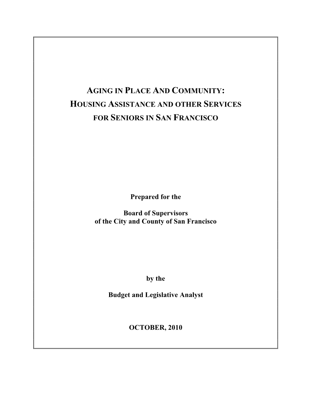 Aging in Place and Community: Housing Assistance and Other Services for Seniors in San Francisco