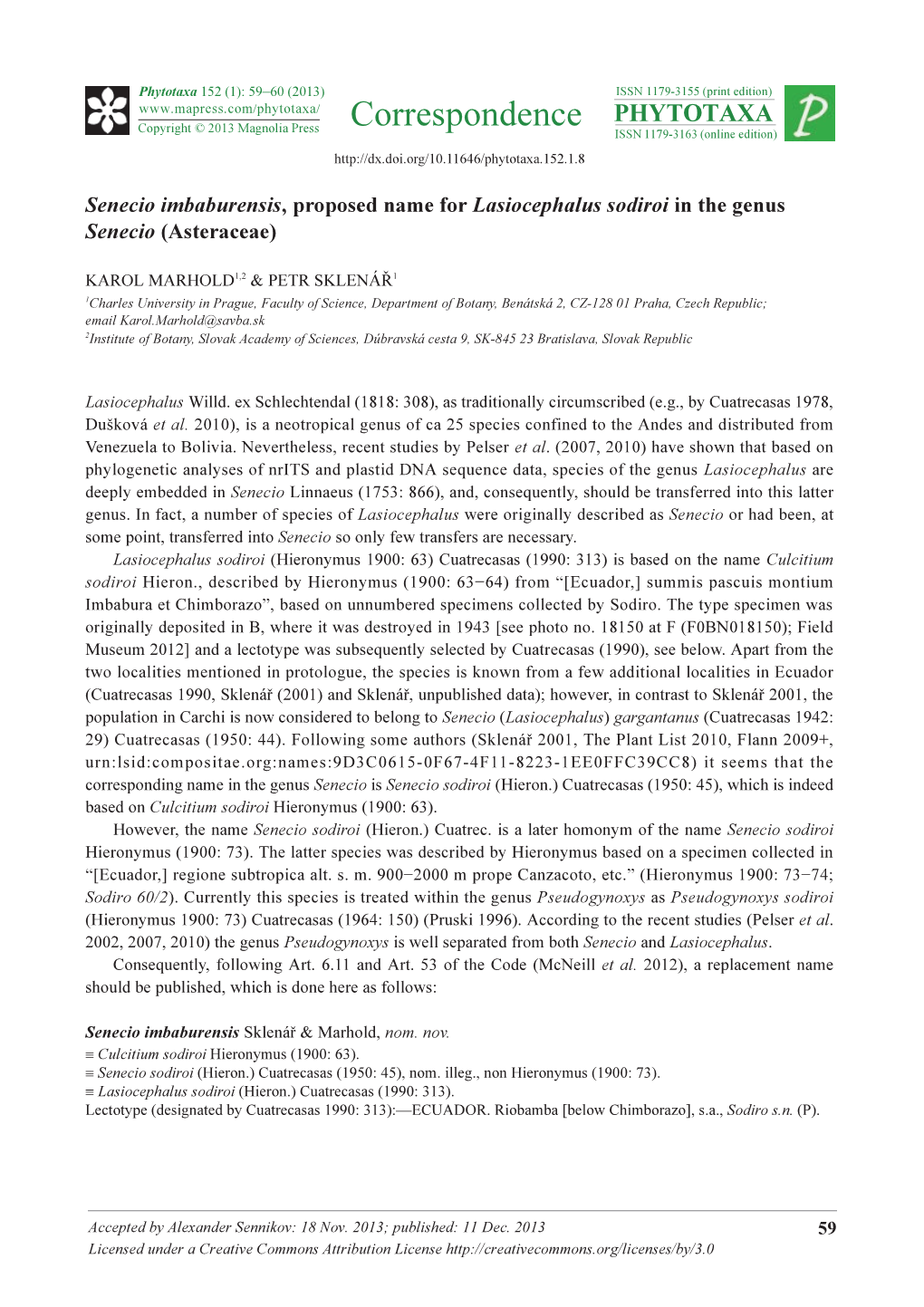 Senecio Imbaburensis, Proposed Name for Lasiocephalus Sodiroi in the Genus Senecio (Asteraceae)