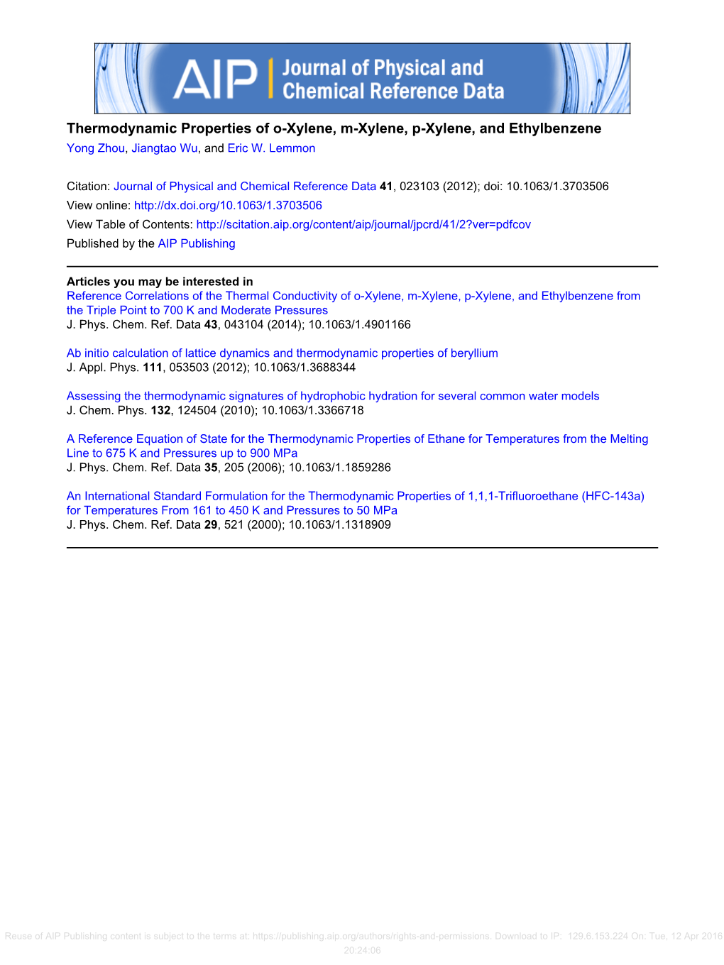 Thermodynamic Properties of O-Xylene, M-Xylene, P-Xylene, and Ethylbenzene Yong Zhou, Jiangtao Wu, and Eric W