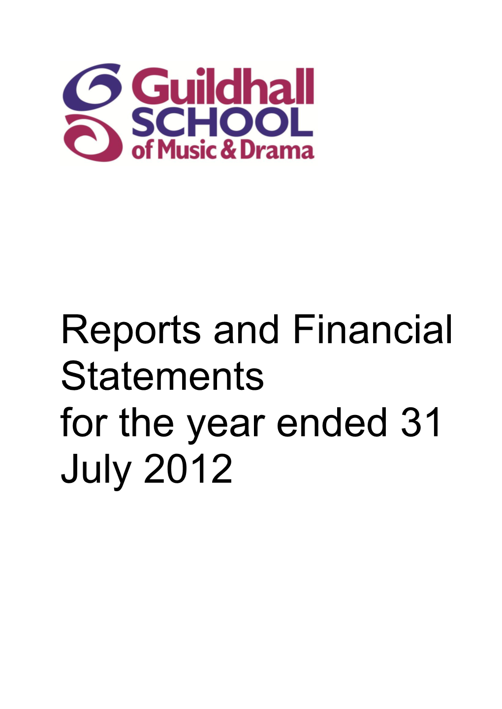 Audited Financial Statements of the Guildhall School of Music & Drama