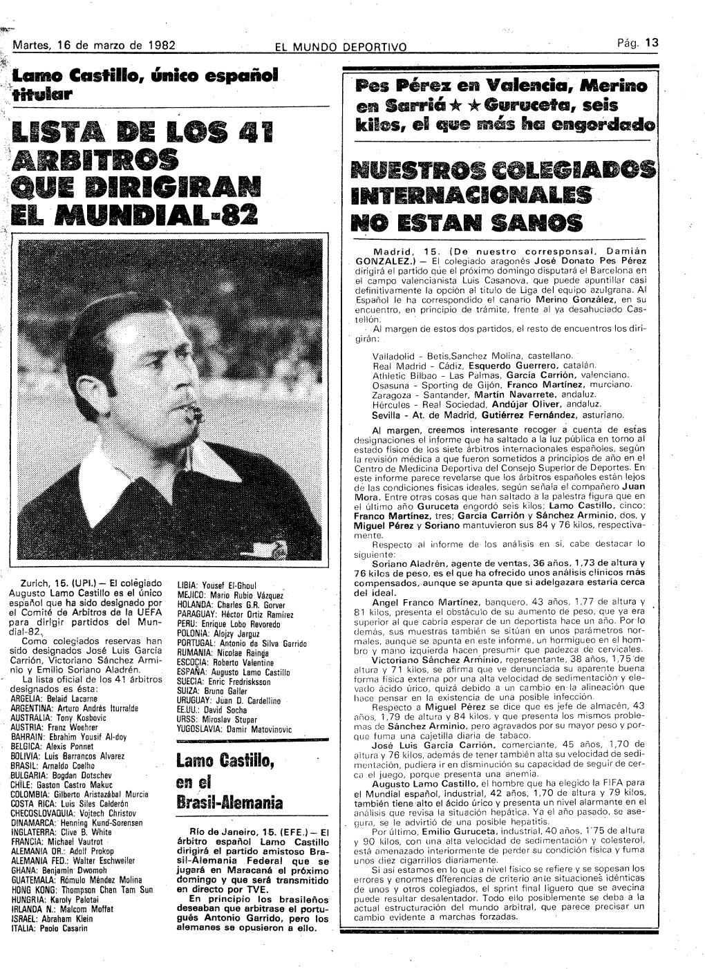 USTA DI LOS 41 ABITROS Aui DHHGIRAN 'EL MUNDIAL82