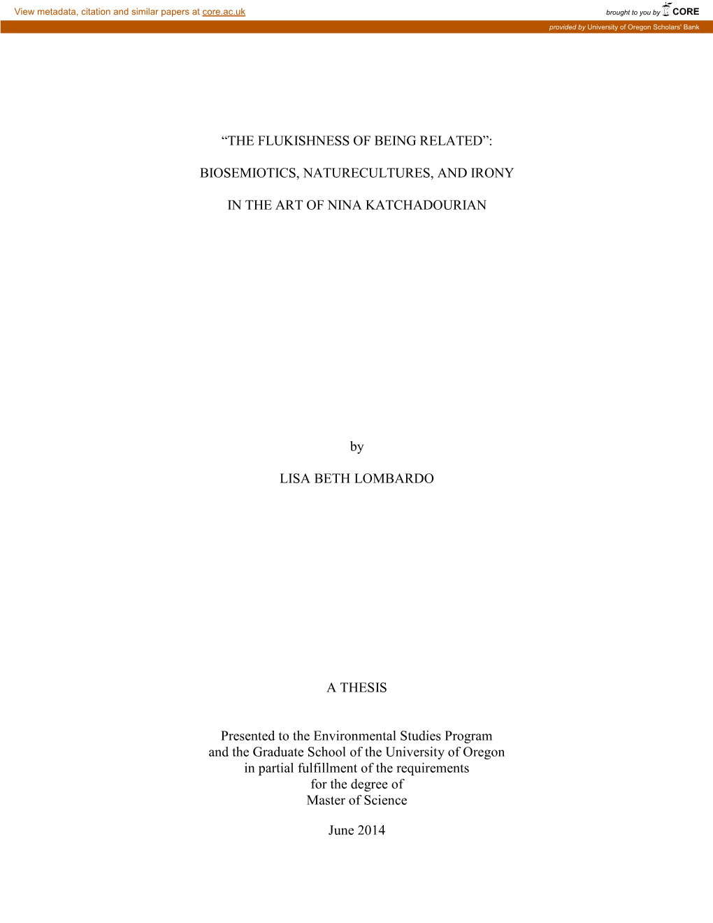 “THE FLUKISHNESS of BEING RELATED”: BIOSEMIOTICS, NATURECULTURES, and IRONY in the ART of NINA KATCHADOURIAN by LISA BETH