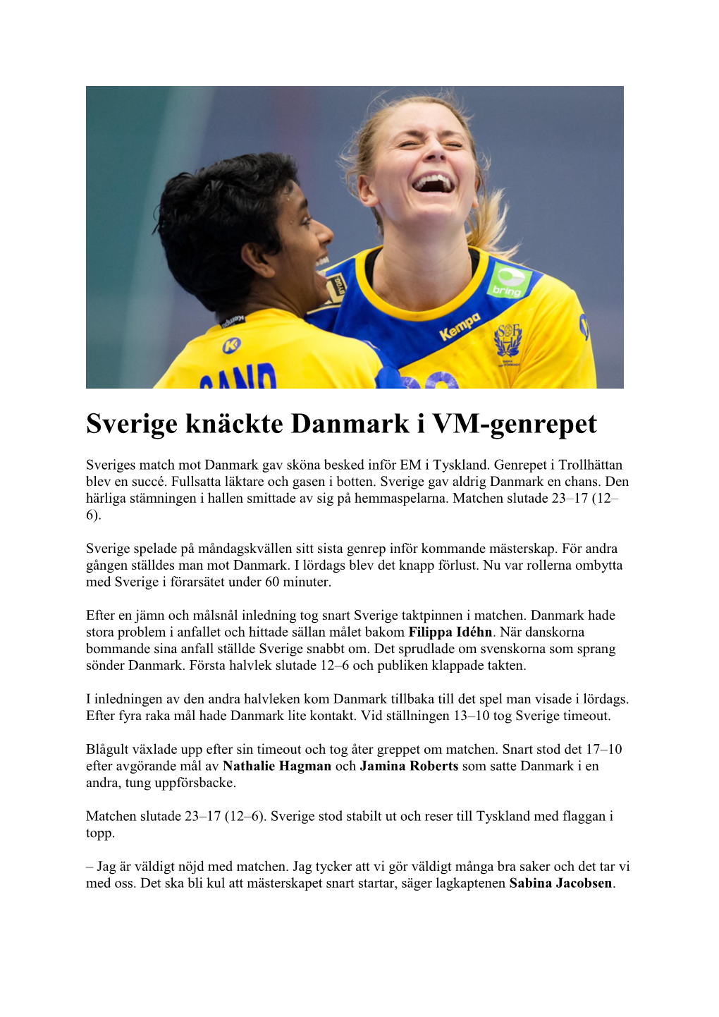 Sverige Knäckte Danmark I VM-Genrepet