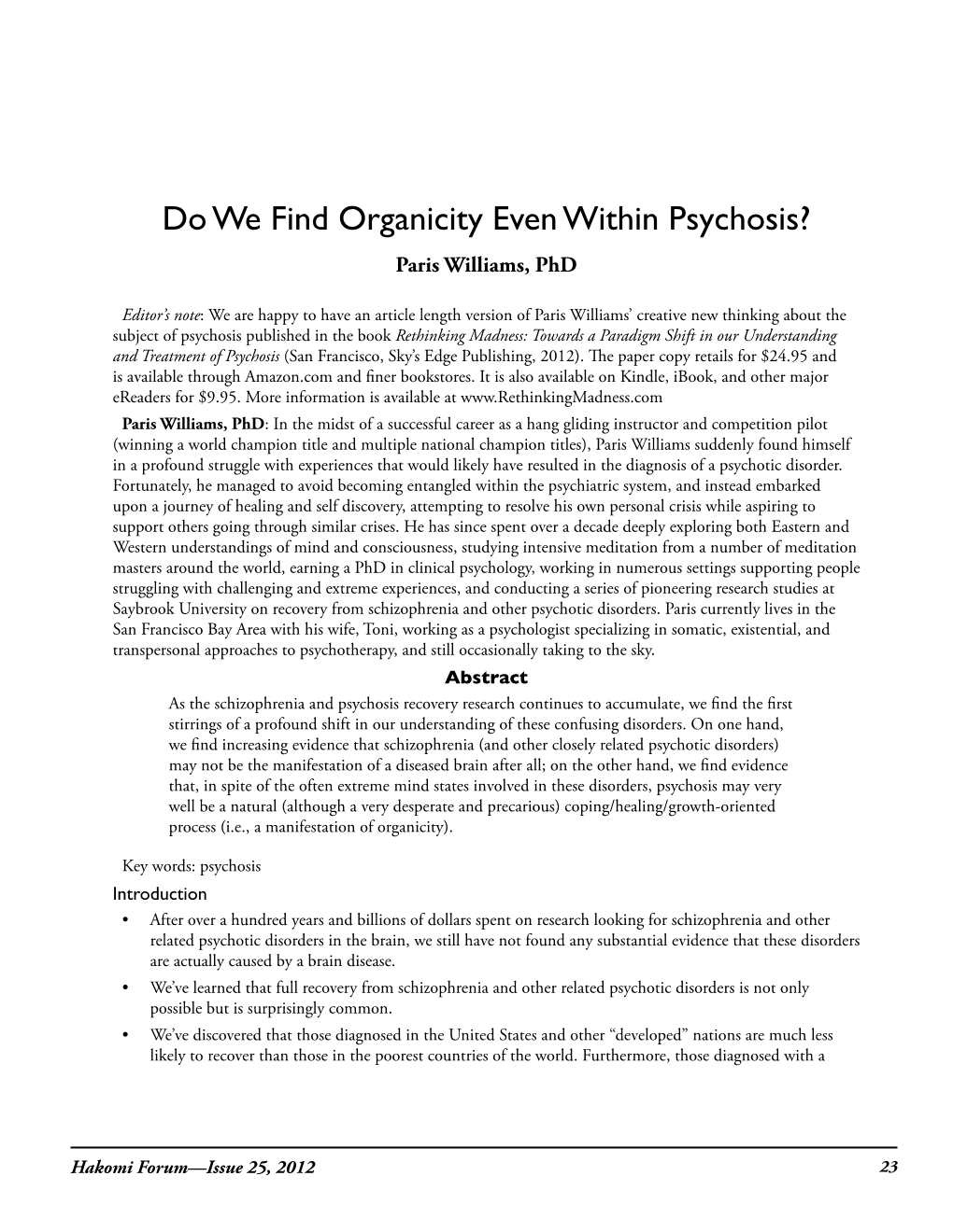 Do We Find Organicity Even Within Psychosis? Paris Williams, Phd