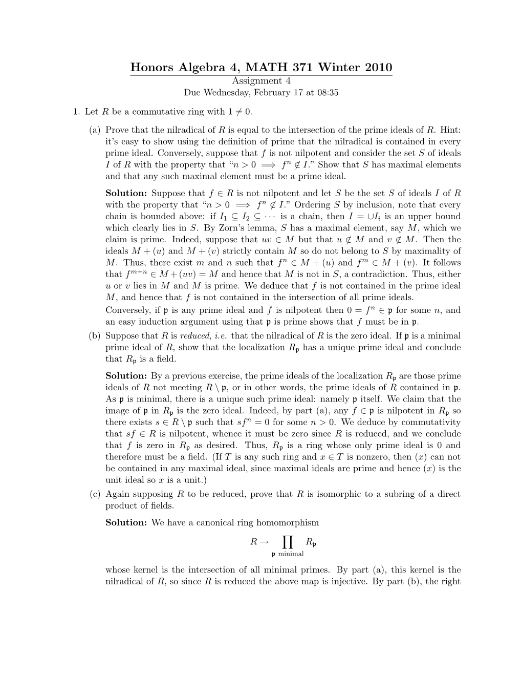 Honors Algebra 4, MATH 371 Winter 2010 Assignment 4 Due Wednesday, February 17 at 08:35