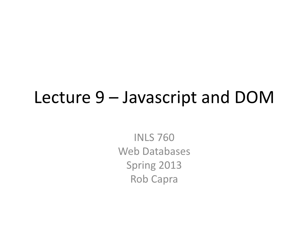 Lecture 9 – Javascript and DOM