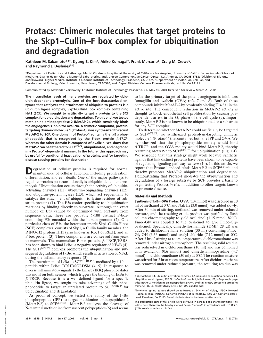 Protacs: Chimeric Molecules That Target Proteins to the Skp1–Cullin–F Box Complex for Ubiquitination and Degradation