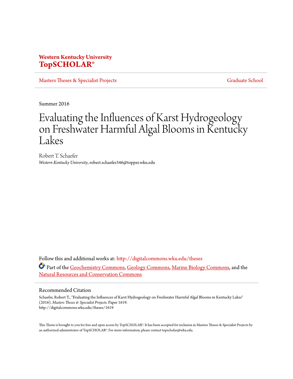 Evaluating the Influences of Karst Hydrogeology on Freshwater Harmful Algal Blooms in Kentucky Lakes Robert T