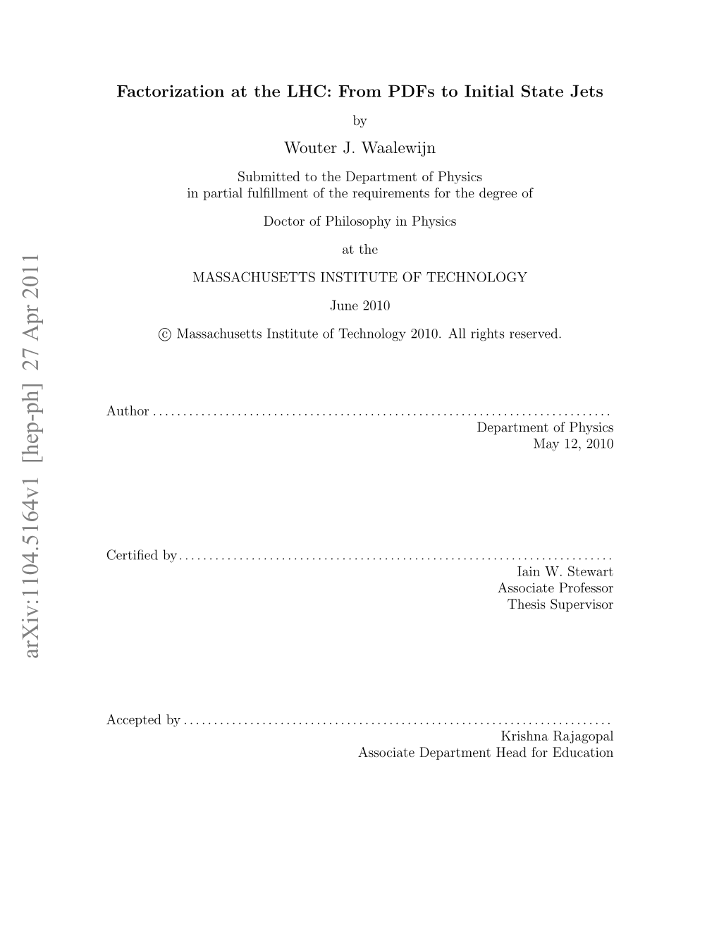 Factorization at the LHC: from Pdfs to Initial State Jets (Ph. D. Thesis)