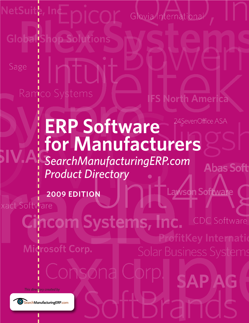 ERP Software for Manufacturers SIV.Agsearchmanufacturingerp.Com Product Directory 2009 Editionunit4ag Cincom Systems, Inc