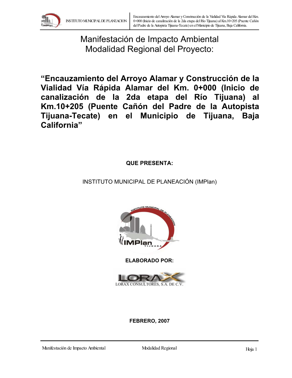 Encauzamiento Del Arroyo Alamar Y Construcción De La Vialidad Vía Rápida Alamar Del Km