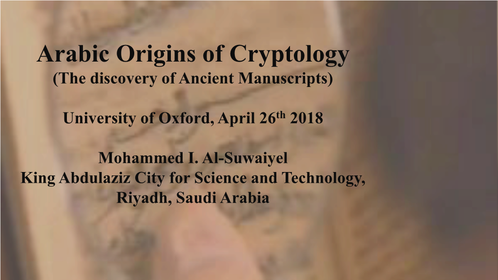Arabic Origins of Cryptology (The Discovery of Ancient Manuscripts)