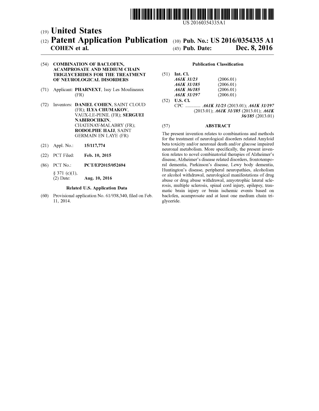 (12) Patent Application Publication (10) Pub. No.: US 2016/0354335 A1 COHEN Et Al