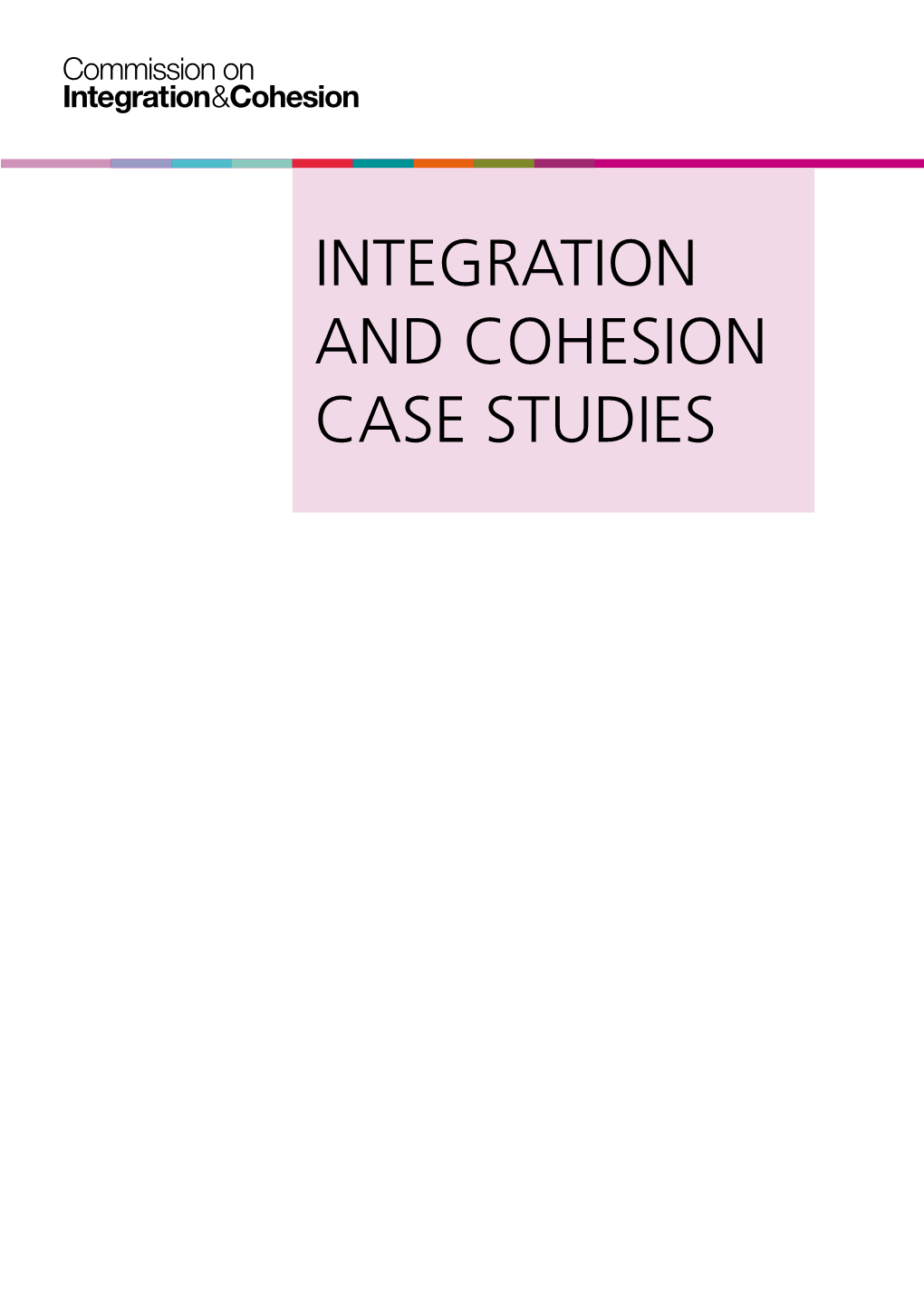Integration and Cohesion Case Studies