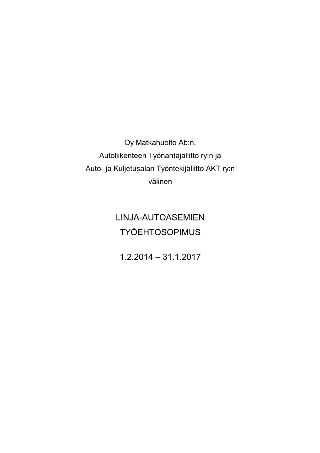 Linja-Autoasemia Koskeva Työehtosopimus 1.2.2014