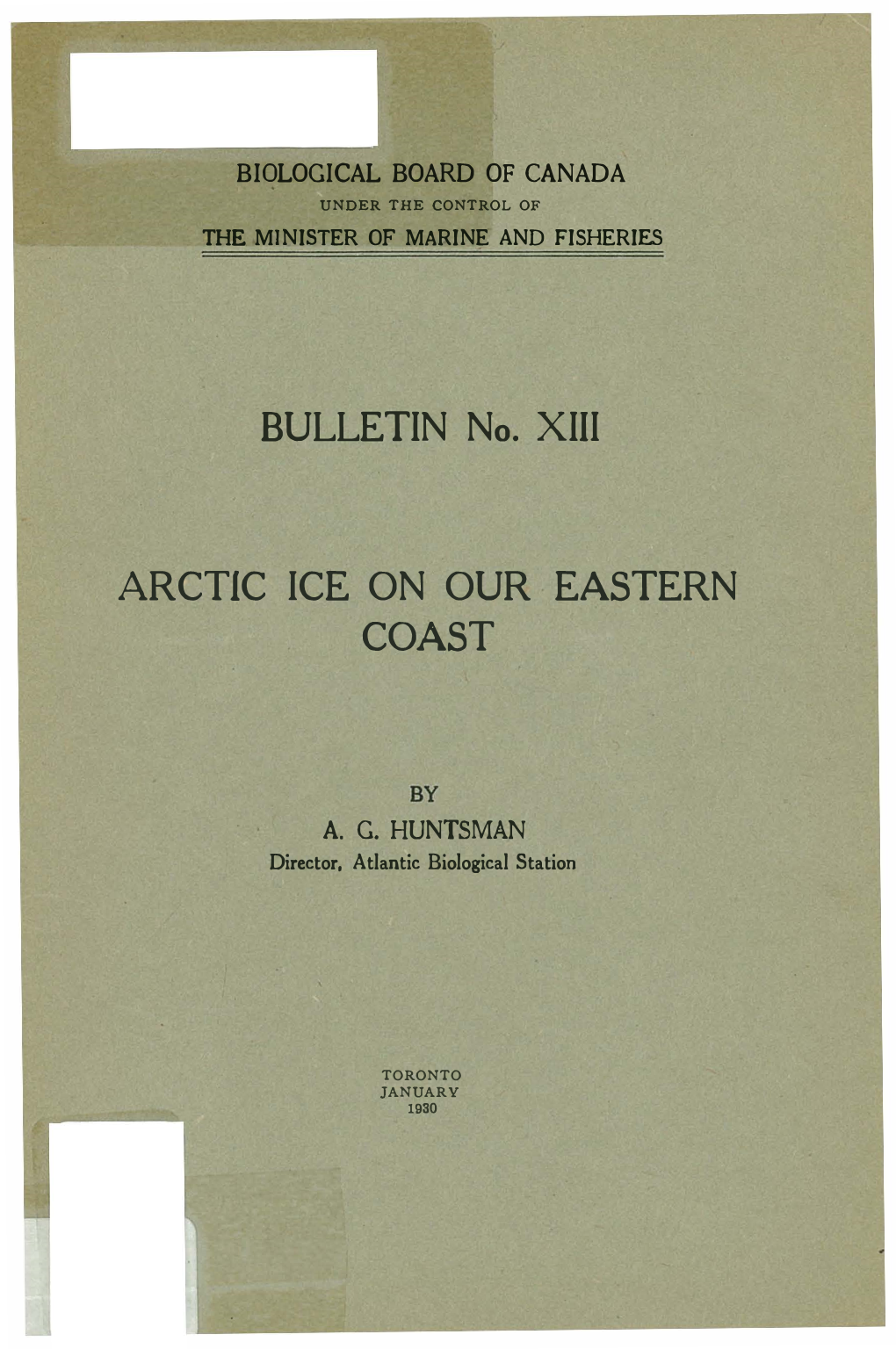 BULLETIN No. XIII ARCTIC ICE on OUR EASTERN COAST